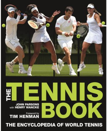 Tennis book titled 'The Tennis Book – A Comprehensive Illustrated Guide to World Tennis'