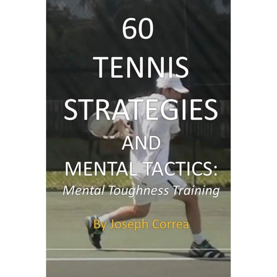 Tennis book titled '60 Tennis Strategies and Mental Tactics – Mental Toughness Training'